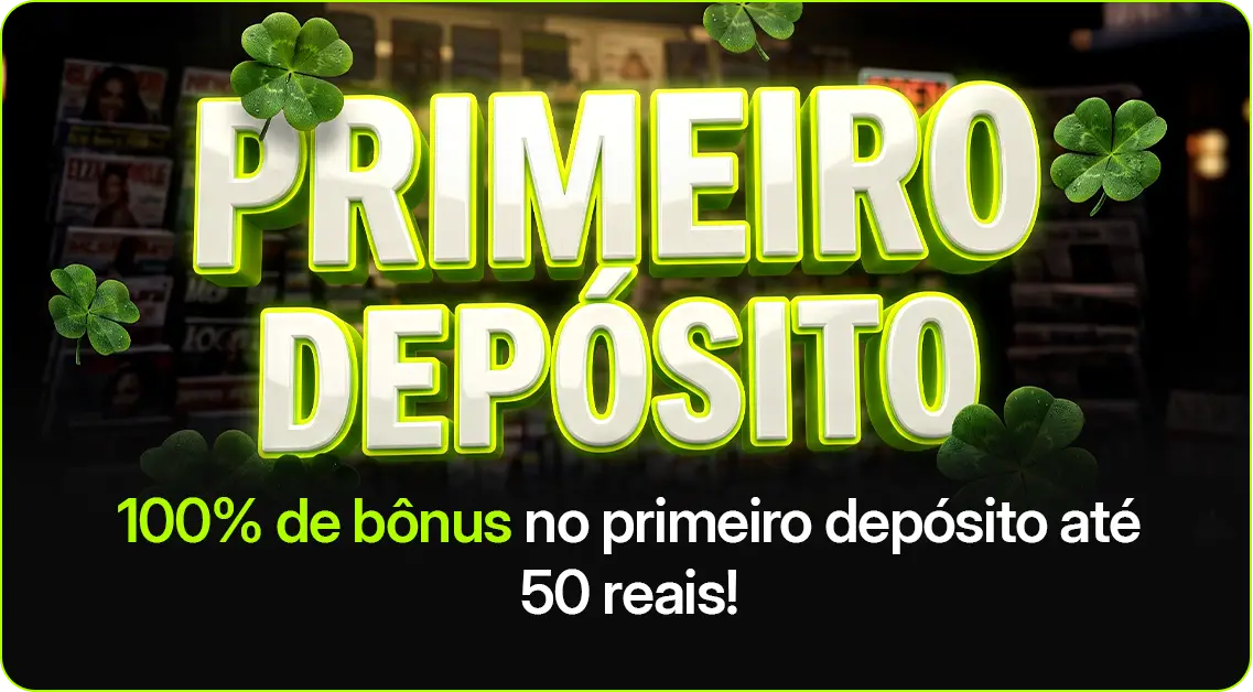 Primeiro depósito